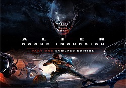 Alien: Rogue Incursion Evolved – Deluxe + 2 DLCs