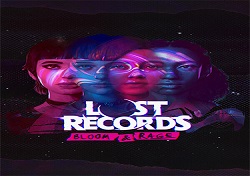 Lost Records: Bloom & Rage – Soundtrack Edition + Bonus